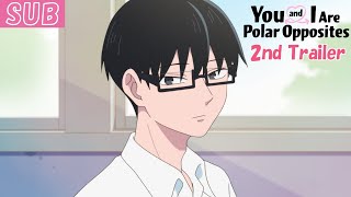 正反対な君と僕 előzetes