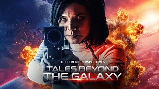 Tales Beyond the Galaxy előzetes