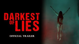 Darkest of Lies előzetes