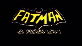 Fatman e Robada előzetes