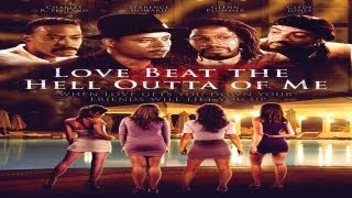 Love Beat the Hell Outta Me előzetes