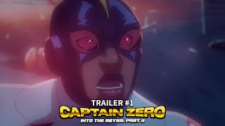 Captain Zero: Into the Abyss Part II előzetes