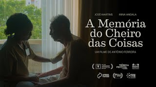 A Memória do Cheiro das Coisas előzetes
