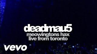 deadmau5: Meowingtons Hax 2k11 Toronto előzetes