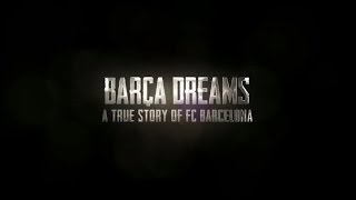Barça Dreams előzetes