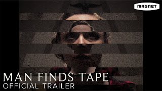 Man Finds Tape előzetes