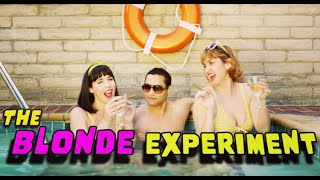 The Blonde Experiment előzetes