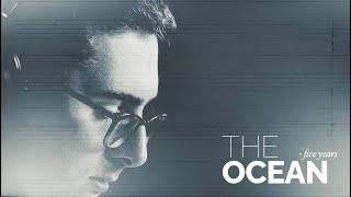 The Ocean - Five Years előzetes