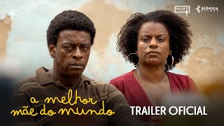 A Melhor Mãe do Mundo előzetes