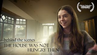 The House Was Not Hungry Then előzetes