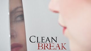 Clean Break előzetes