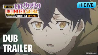 信じていた仲間達にダンジョン奥地で殺されかけたがギフト『無限ガチャ』でレベル9999の仲間達を手に入れて元パーティーメンバーと世界に復讐＆『ざまぁ！』します！ előzetes