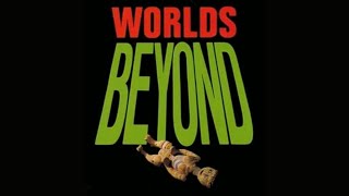 Worlds Beyond előzetes