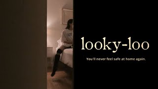 Looky-Loo előzetes