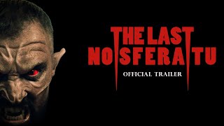 The Last Nosferatu előzetes