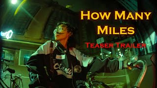 How Many Miles előzetes