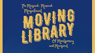 The Magical, Musical, Magnificent Moving Library of Montgomery and Margaret előzetes