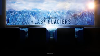 The Last Glaciers előzetes