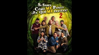 Si saben cómo me pongo ¿Pa' qué me invitan? 2 előzetes