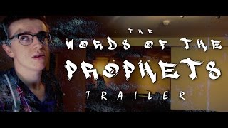 The Words of the Prophets előzetes