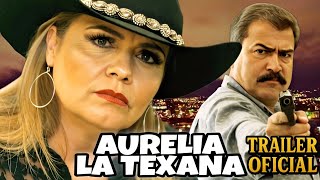 Aurelia La Texana előzetes