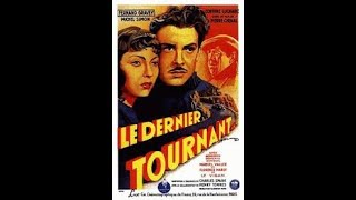 Le Dernier Tournant előzetes