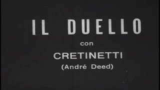 Cretinetti cerca un duello előzetes
