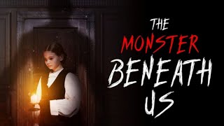The Monster Beneath Us előzetes