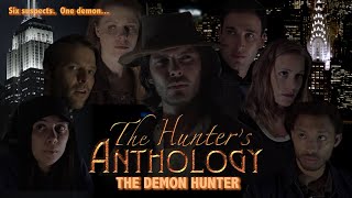The Hunter's Anthology: The Demon Hunter előzetes