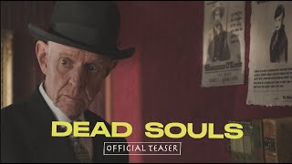 Dead Souls előzetes
