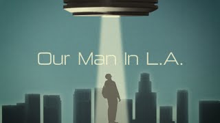 Our Man in L.A. előzetes