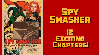 Spy Smasher előzetes