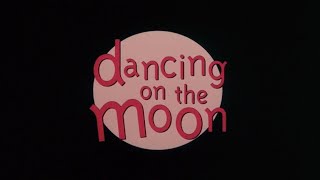 Dancing on the Moon előzetes