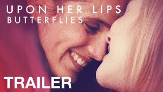 Upon Her Lips: Butterflies előzetes