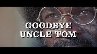 Addio zio Tom előzetes