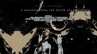 A Message from the Outer Space előzetes