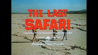 The Last Safari előzetes