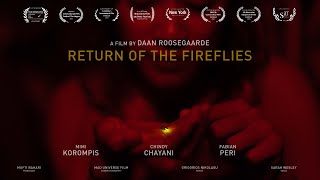 Return of the Fireflies előzetes