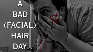 A Bad (Facial) Hair Day előzetes