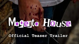 Magenta House előzetes