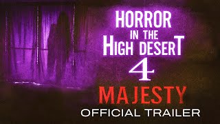 Horror in the High Desert 4: Majesty előzetes