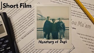 Monotony of Days előzetes