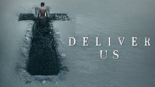 Deliver Us előzetes