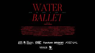 Water Ballet előzetes