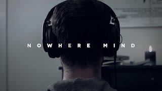Nowhere Mind előzetes