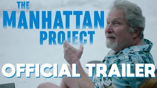 The Manhattan Project előzetes