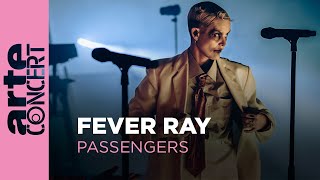 Fever Ray in Passengers - ARTE Concert előzetes