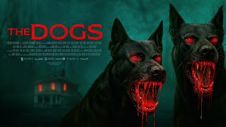 The Dogs előzetes