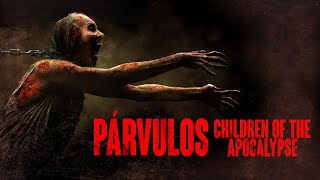 Párvulos: Hijos del Apocalipsis előzetes