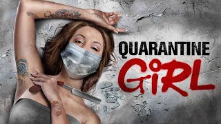 Quarantine Girl előzetes